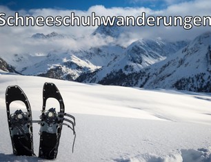 20 Schneeschuhwanderungen